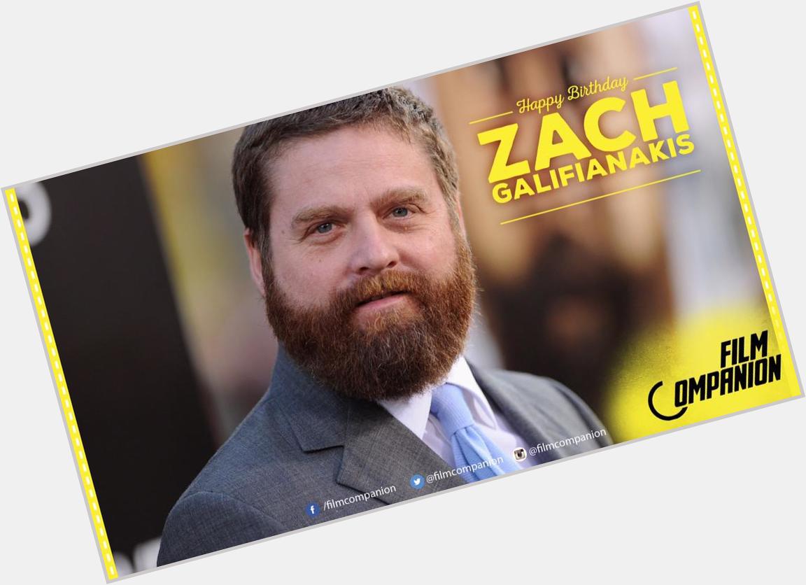 Happy Birthday to the man who never leaves the screen without cracking you up! Zach Galifianakis 