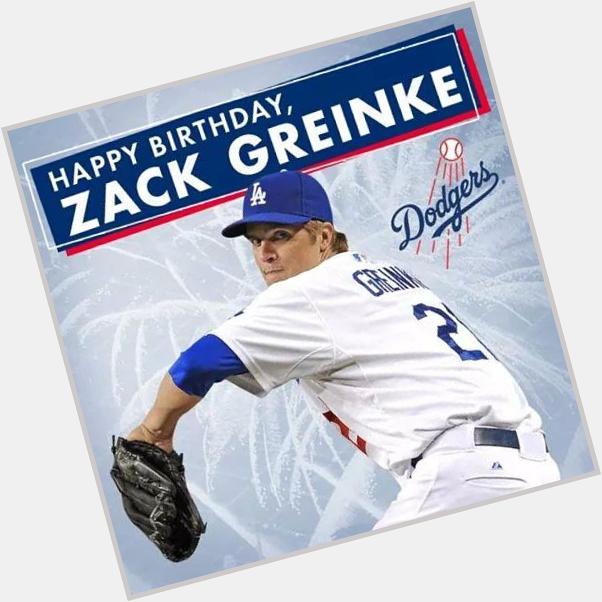 Happy Birthday Zack Greinke!!!   