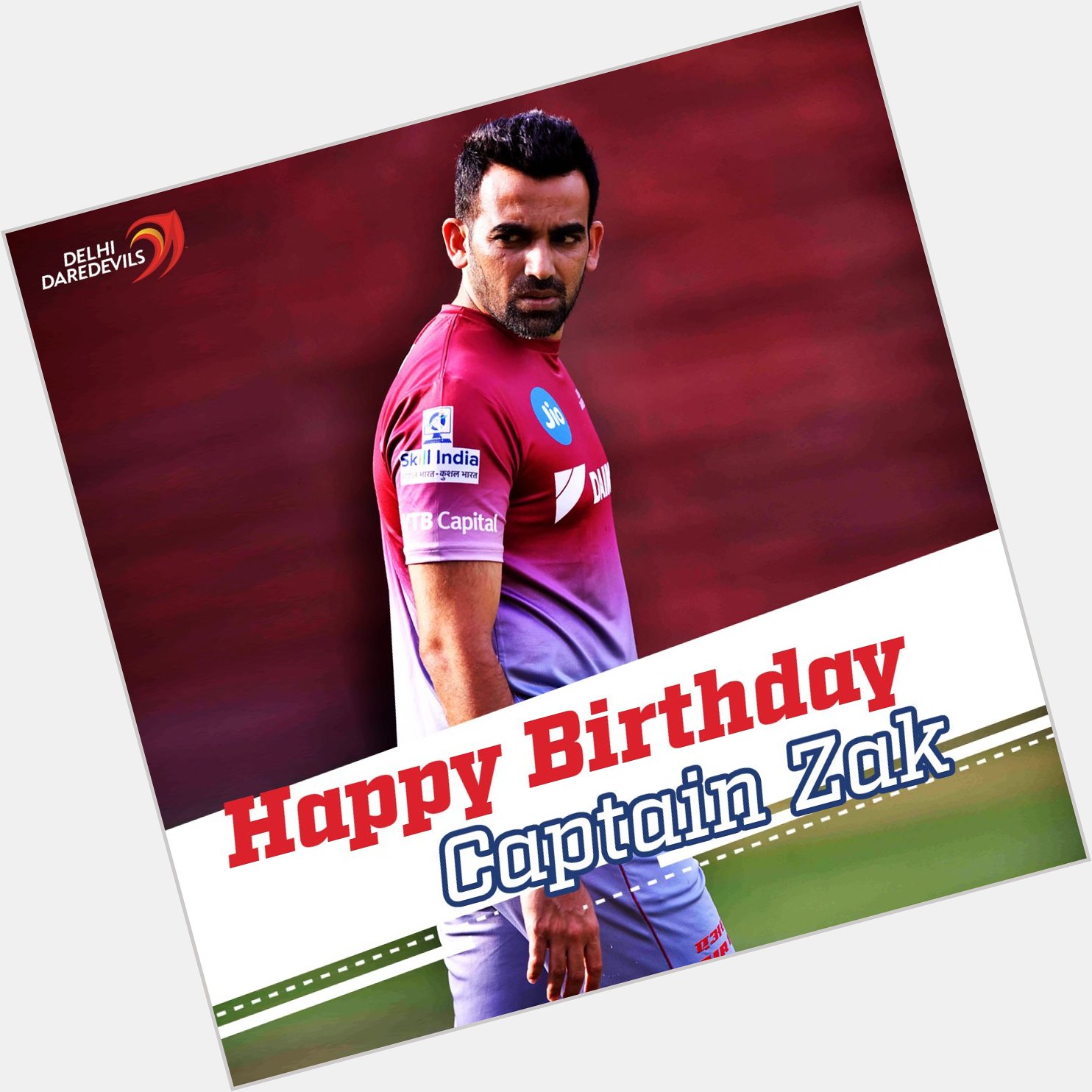 Happy birthday Captain Zaheer Khan. 