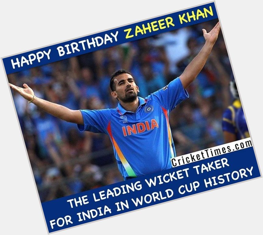Happy Birthday Zaheer Khan  