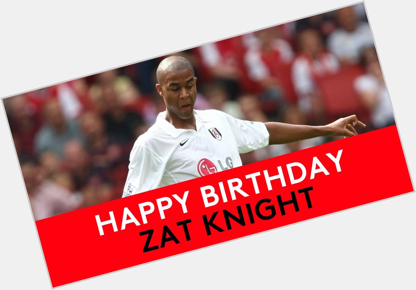 Many happy returns to Zat Knight on his birthday!  