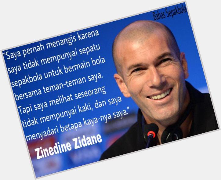 Happy Birthday ke-43, Zinedine Zidane!  