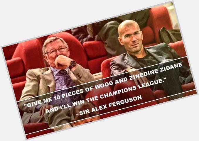 Happy Birthday to Zinedine Zidane! 