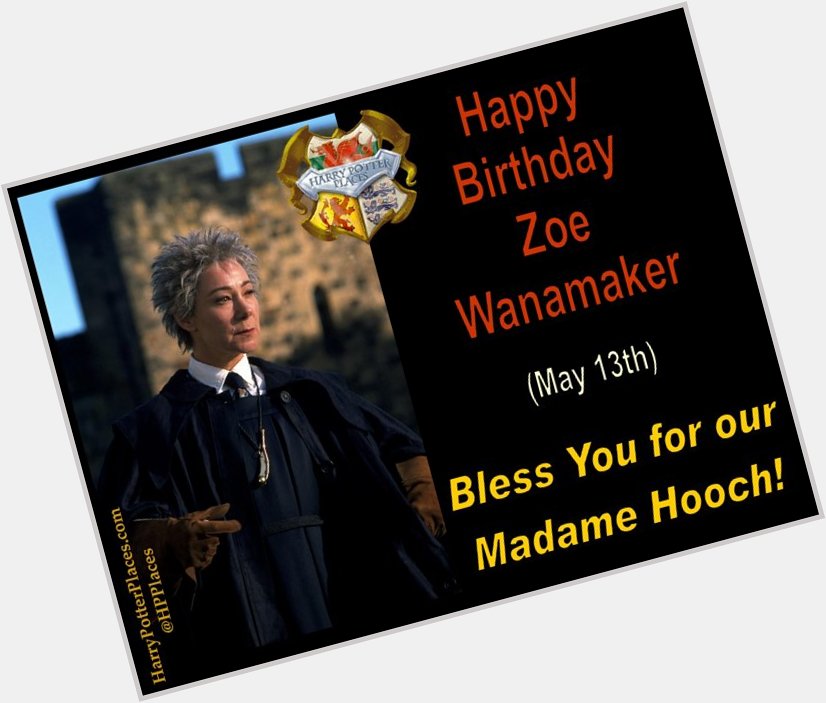 Happy Birthday to Zoë Wanamaker! 