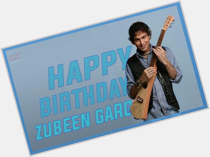 Happy Birthday Zubeen Garg  